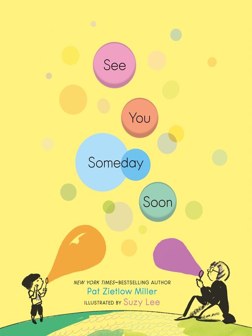 Title details for See You Someday Soon by Pat Zietlow Miller - Wait list